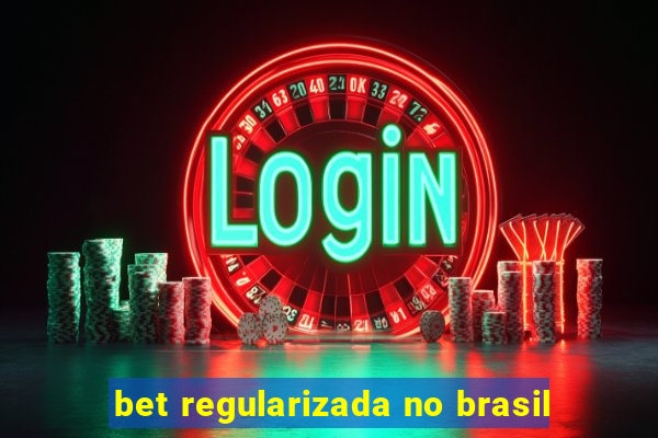 bet regularizada no brasil